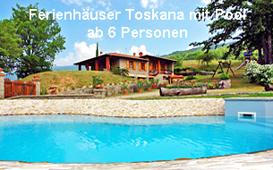 Ferienhäuser Toskana mit Pool ab 6 Personen